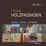 Das Buchcover zeigt ein Fotogitter von Holzfassaden, Details und Materialien. Titel: "Praxis: Holzfassaden (Gabriel) - Materialauswahl, Planung, Ausführung". Wertica Shop